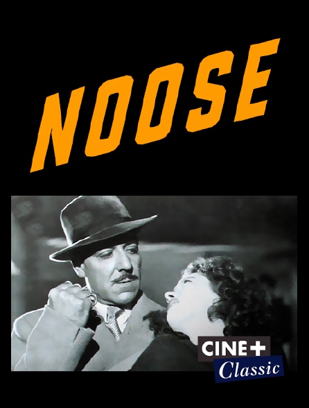 Ciné+ Classic - Noose