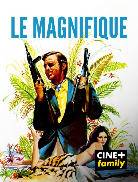 CINE+ Family - Le magnifique - 23/09/2024 à 23h41