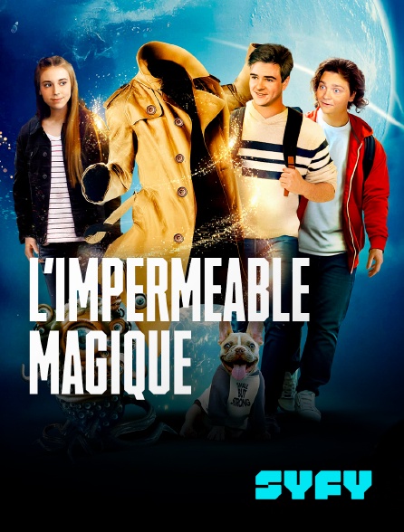 SYFY - L'imperméable magique