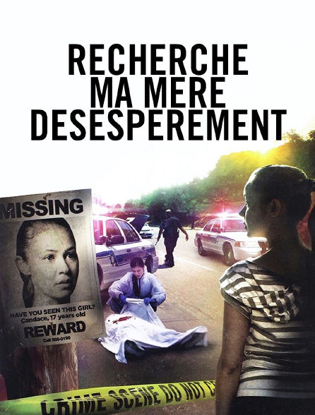 Recherche ma mère désespérément