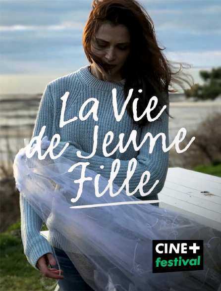 CINE+ Festival - La vie de jeune fille