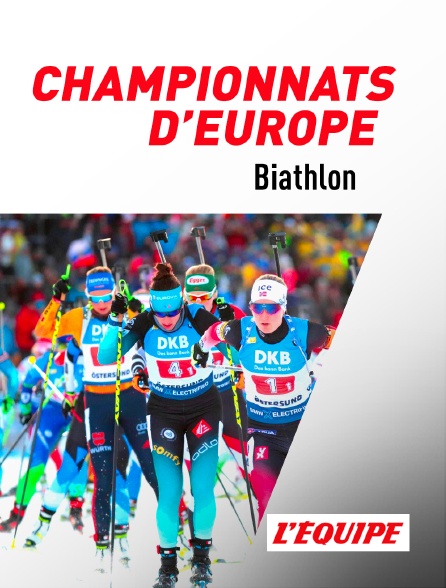 L'Equipe - Biathlon : Championnats d'Europe