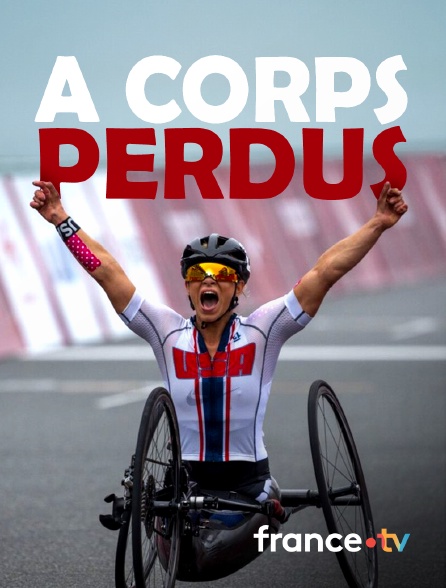 france.tv - A corps perdus