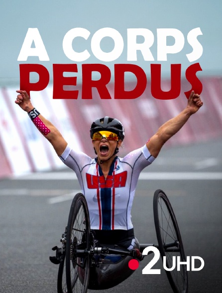 France 2 UHD - A corps perdus