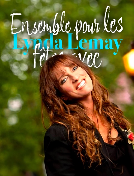 Ensemble pour les fêtes avec Lynda Lemay