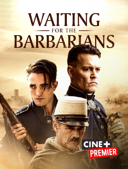 Ciné+ Premier - Waiting for the Barbarians
