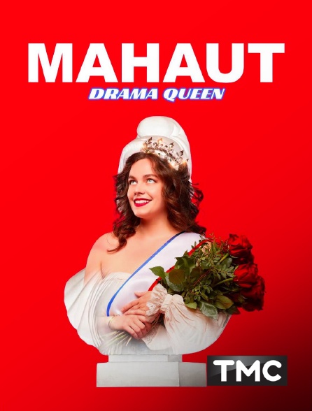 TMC - Mahaut : Drama Queen