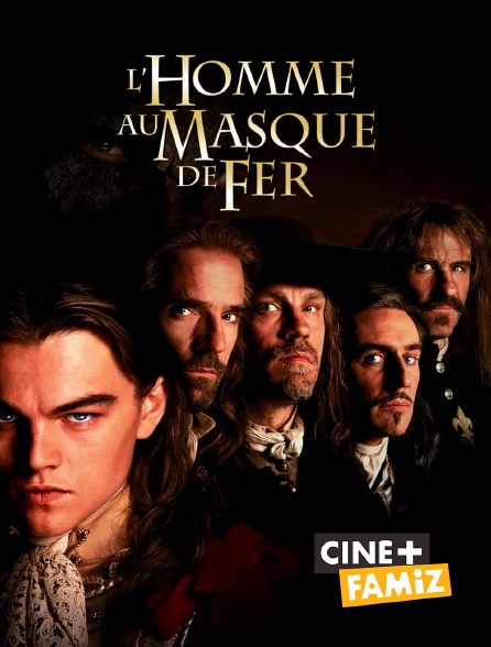 Ciné+ Famiz - L'homme au masque de fer