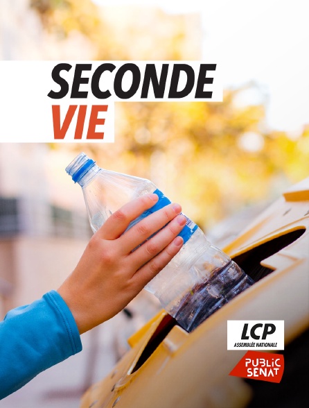 LCP Public Sénat - Seconde vie