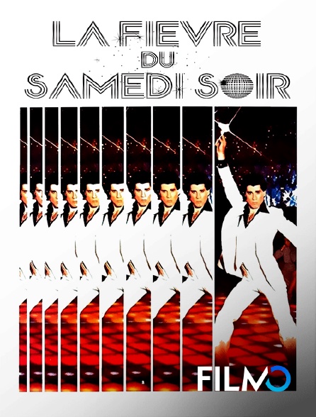 FilmoTV - La fièvre du samedi soir