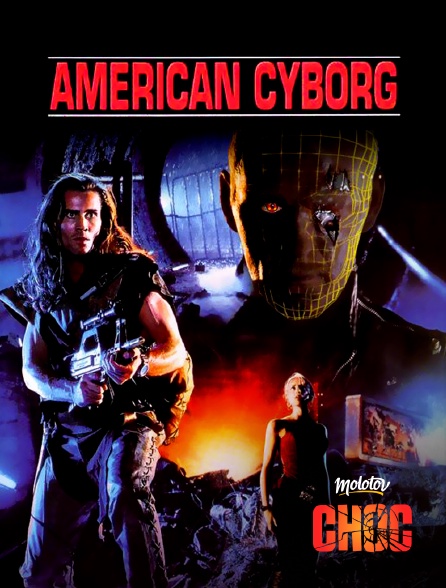 Molotov Channels CHOC - American Cyborg