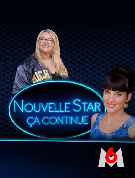 M6 - Nouvelle Star, ça continue
