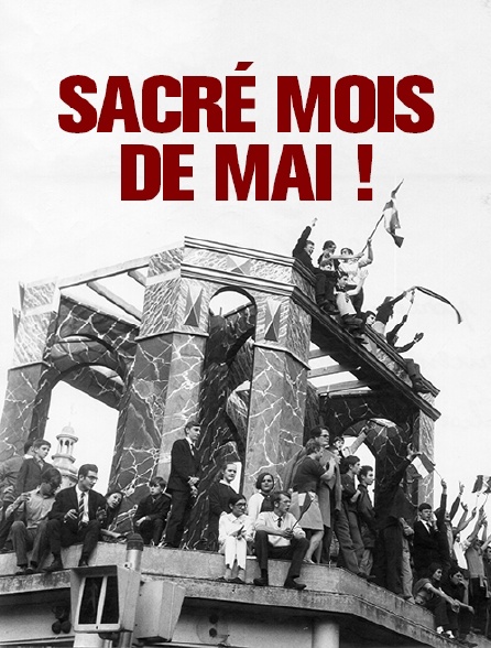 Sacré mois de mai !