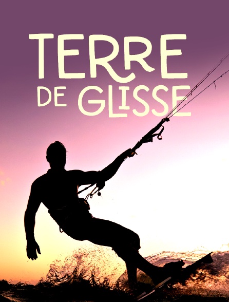 Terre de glisse