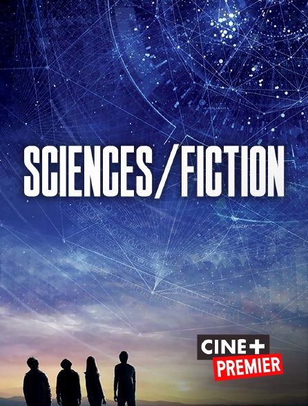 Ciné+ Premier - Sciences/Fiction