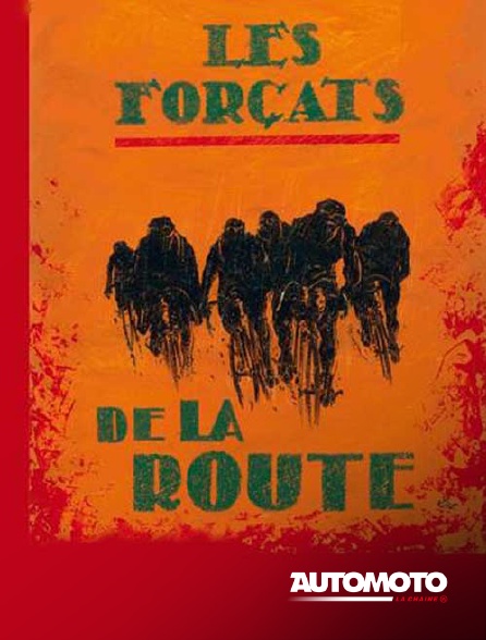 Automoto - Les forçats de la route