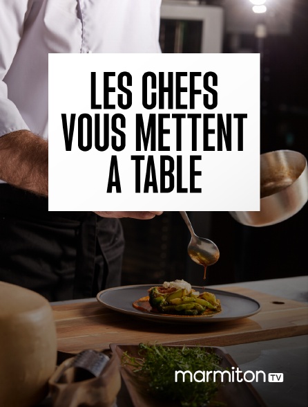 Marmiton TV - Les chefs vous mettent à table