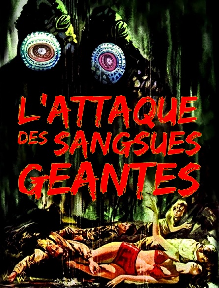 L'Attaque des Sangsues Géantes