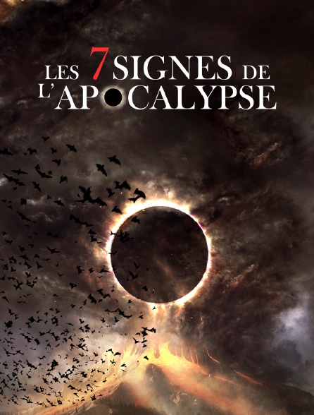 Les 7 signes de l'Apocalypse