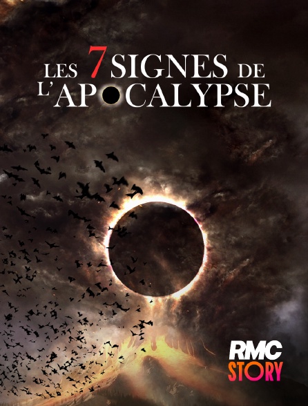 RMC Story - Les 7 signes de l'Apocalypse en replay