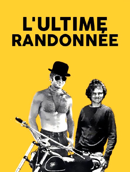 L'ultime randonnée