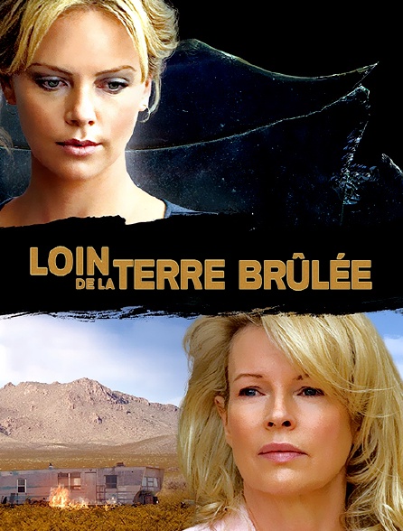 Loin de la terre brûlée