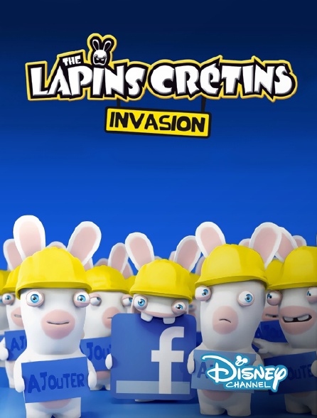 Disney Channel - Les Lapins Crétins : Invasion