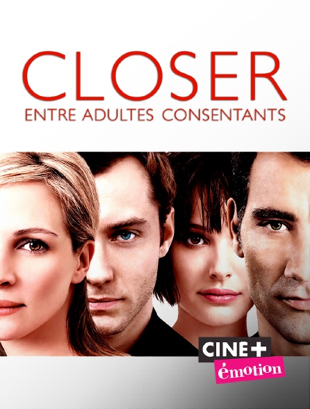 Ciné+ Emotion - Closer, entre adultes consentants