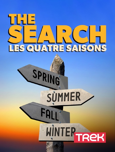 Trek - The Search : Les quatre saisons