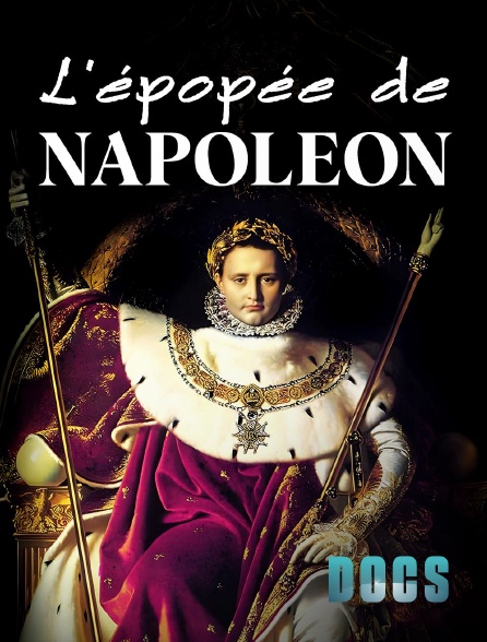 Molotov Channels Docs - L'épopée de Napoléon