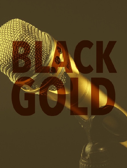 Black Gold