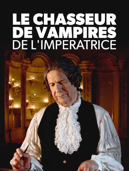 Le chasseur de vampires de l'impératrice