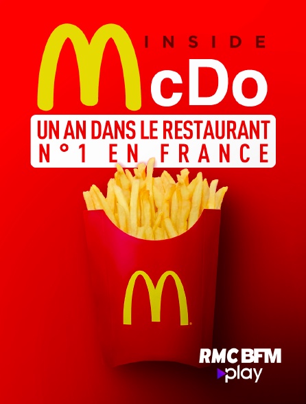 RMC BFM Play - Inside McDo : un an dans le restaurant n°1 en France