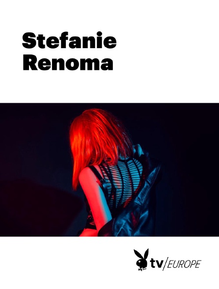 Playboy TV - Stefanie Renoma
