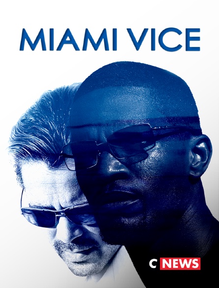 CNEWS - Miami vice