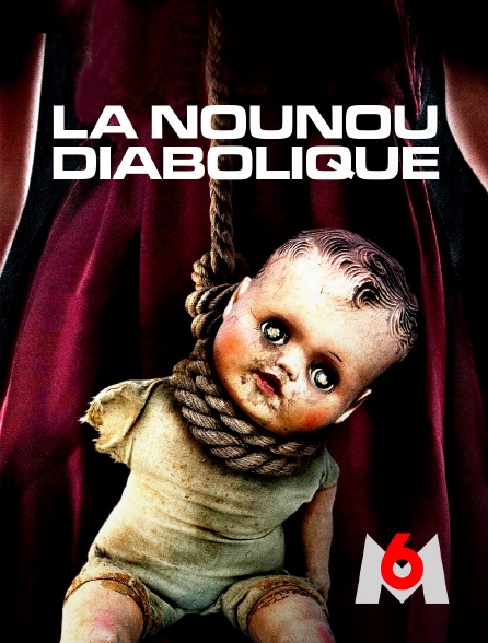 M6 - La nounou diabolique