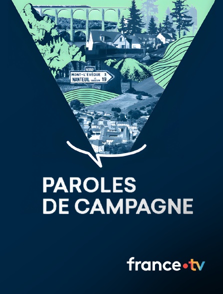 france.tv - Paroles de campagne