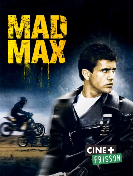 Ciné+ Frisson - Mad Max