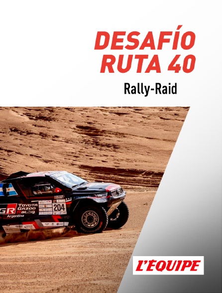 L'Equipe - Rallye-raid - Desafío Ruta 40