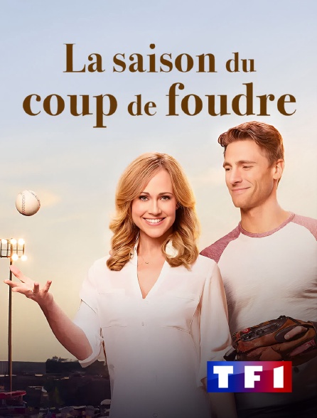 TF1 - La saison du coup de foudre en replay
