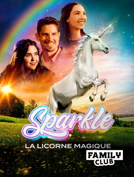 Family Club - Sparkle : La Licorne magique