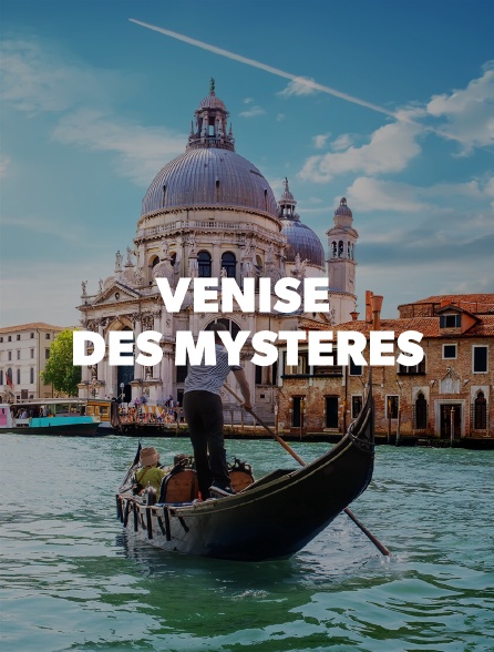 Venise des mystères
