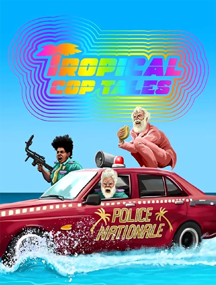 Tropical Cop Tales