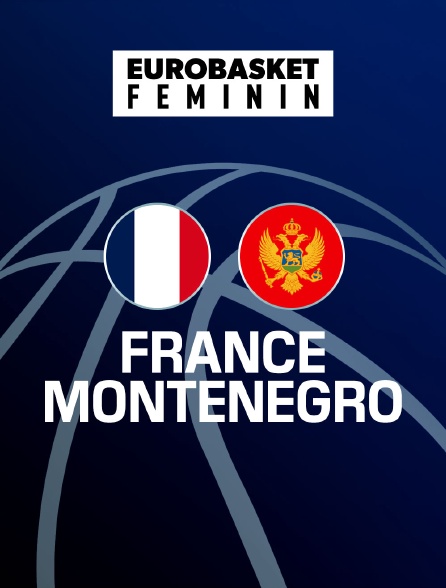 Basket-ball - EuroBasket féminin : France / Montenegro