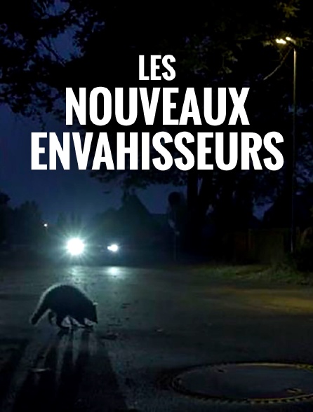 Les nouveaux envahisseurs