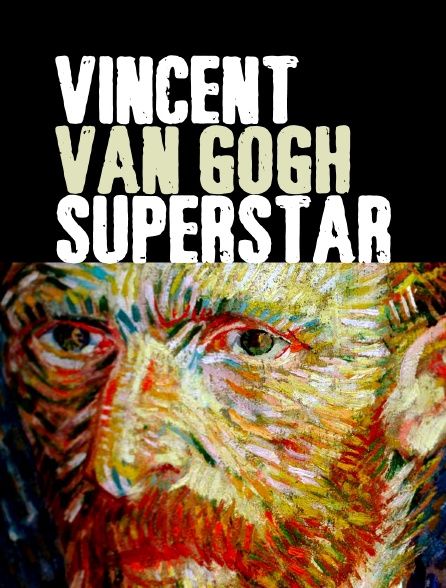 Vincent van Gogh superstar