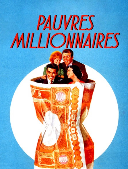 Pauvres millionnaires