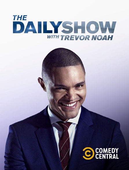 Comedy Central - Le Daily Show avec Trevor Noah