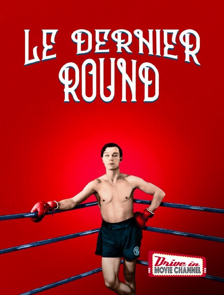 Drive-in Movie Channel - Le dernier round