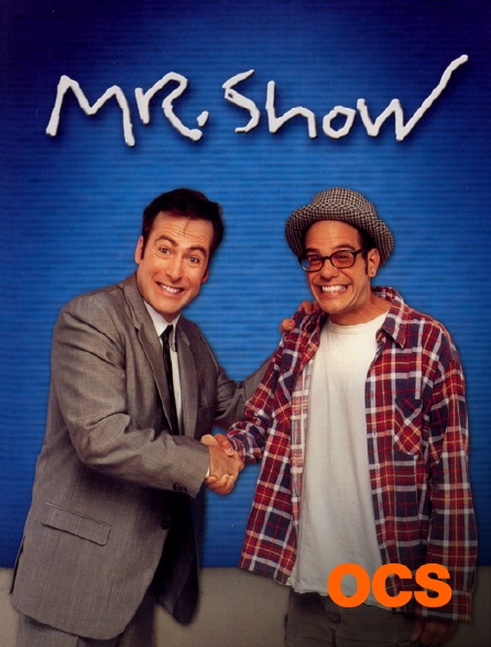 OCS - Mr. Show With Bob and David